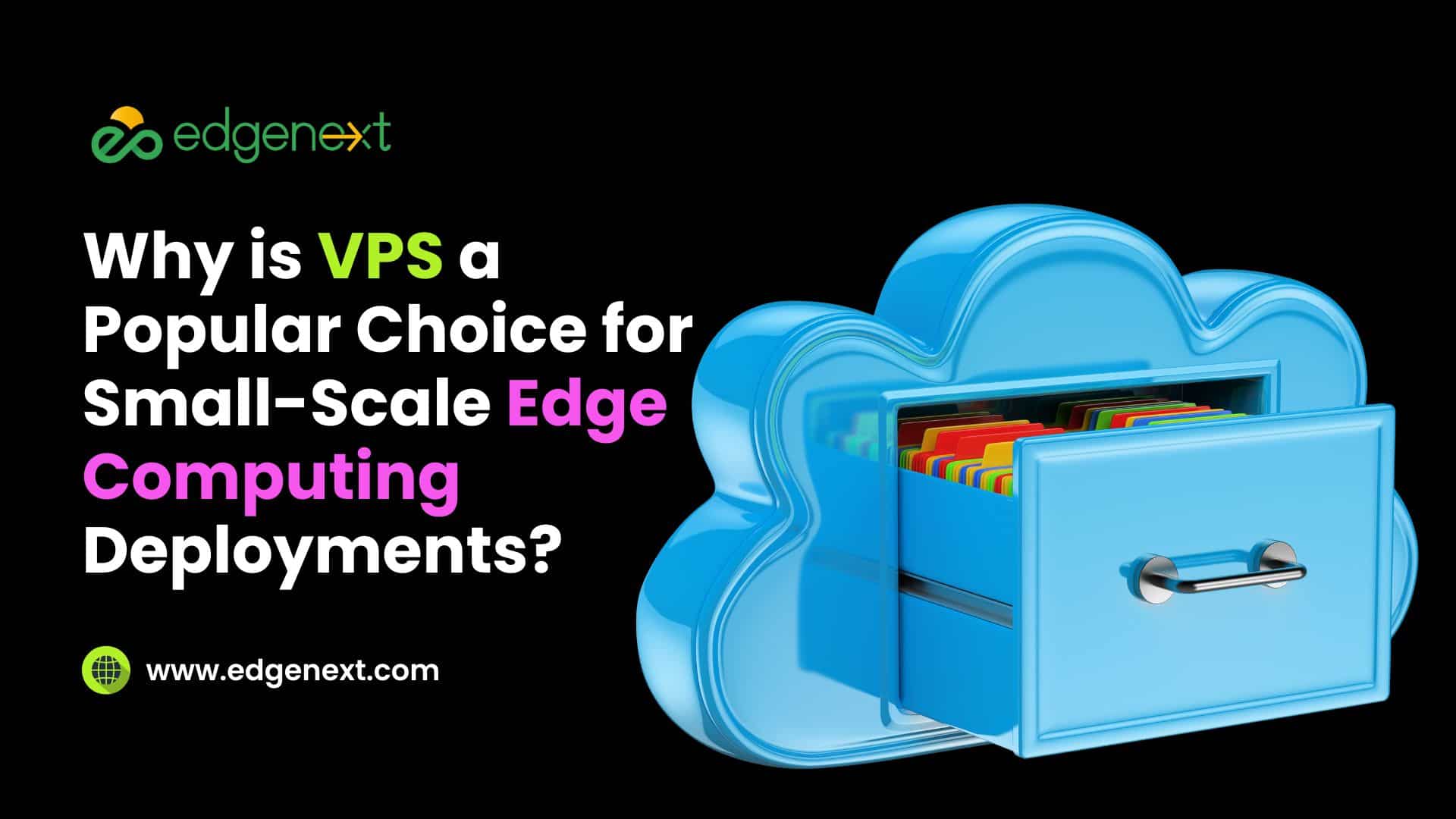 Why is VPS a Popular Choice for Small-Scale Edge Computing Deployments ...