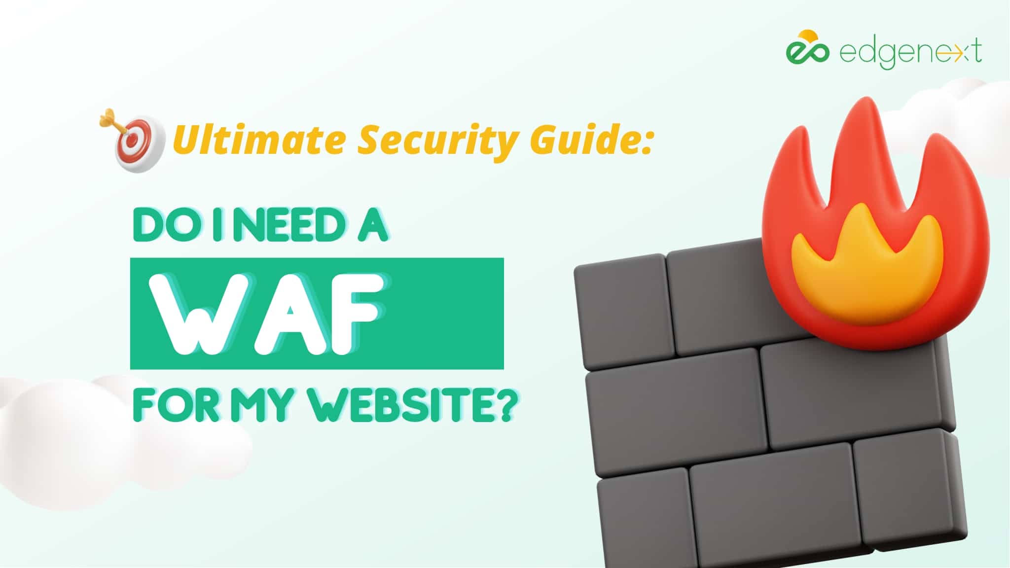 Do I need a WAF for my website?