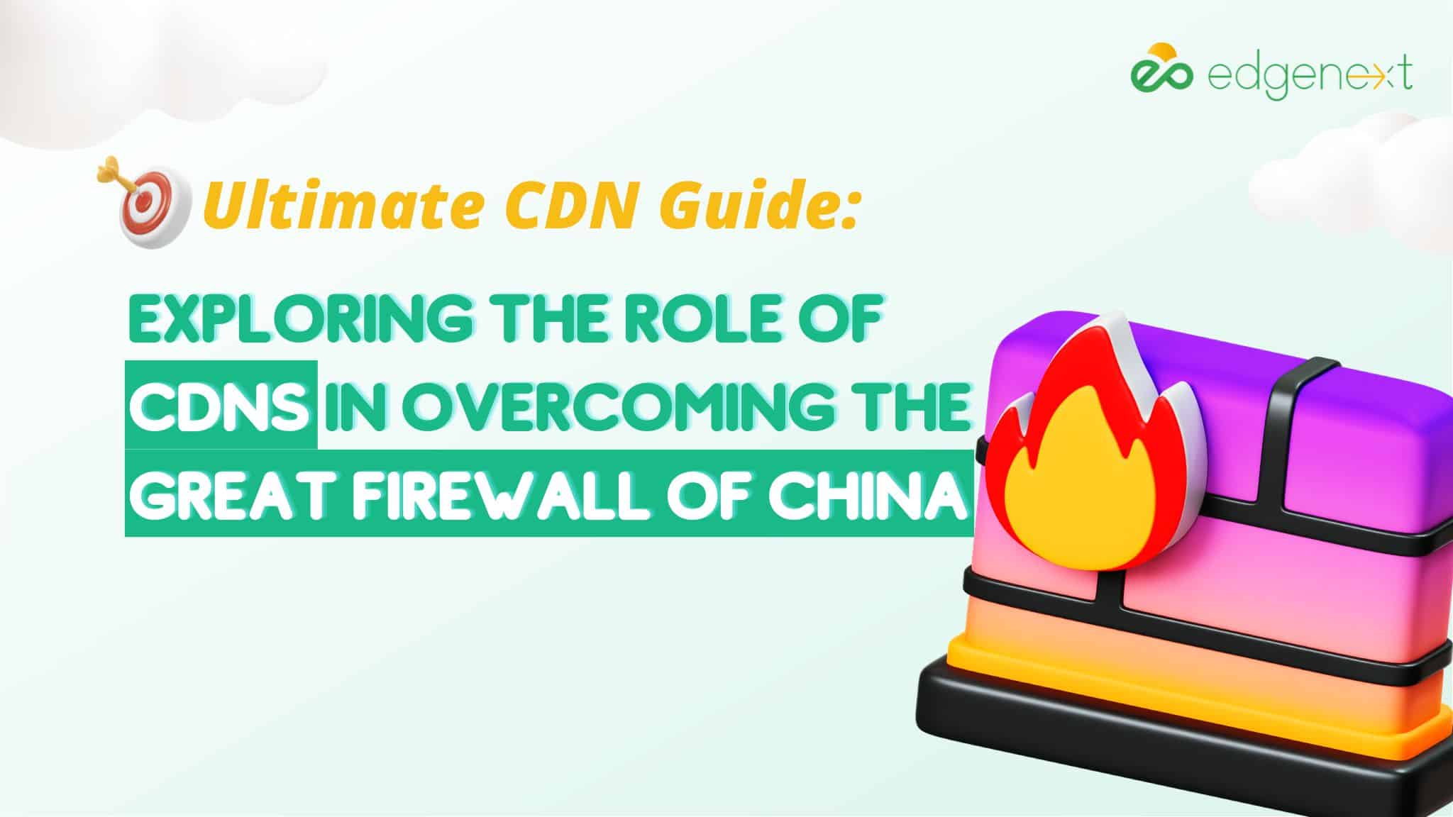 Exploring the Role of CDNs in Overcoming the Great Firewall of China