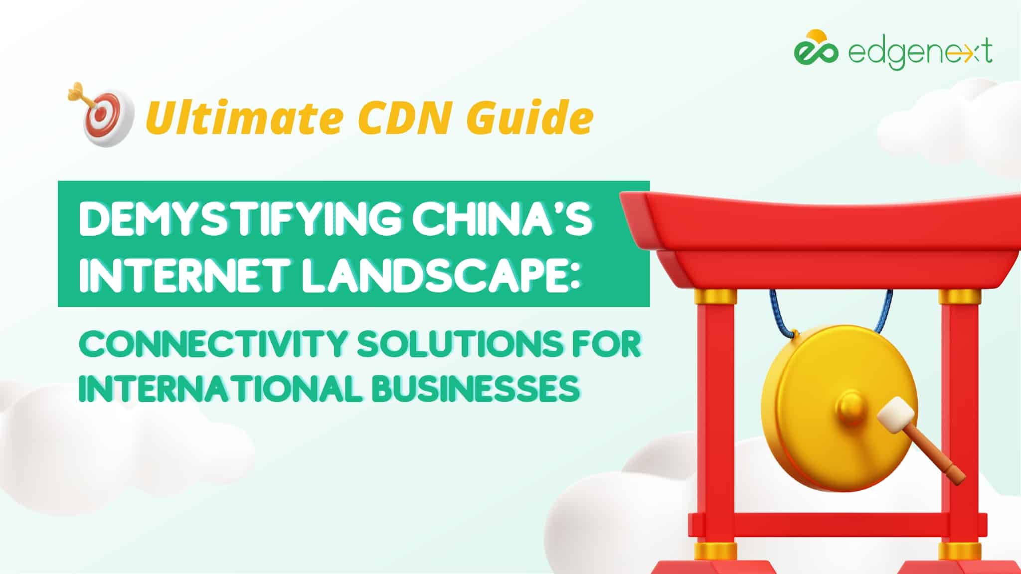 Demystifying China’s Internet Landscape: Connectivity Solutions for International Businesses