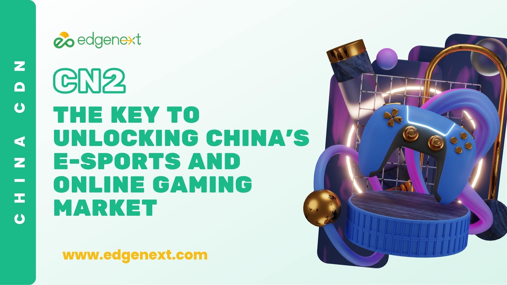 CN2: The Key to Unlocking China’s E-sports and Online Gaming Market