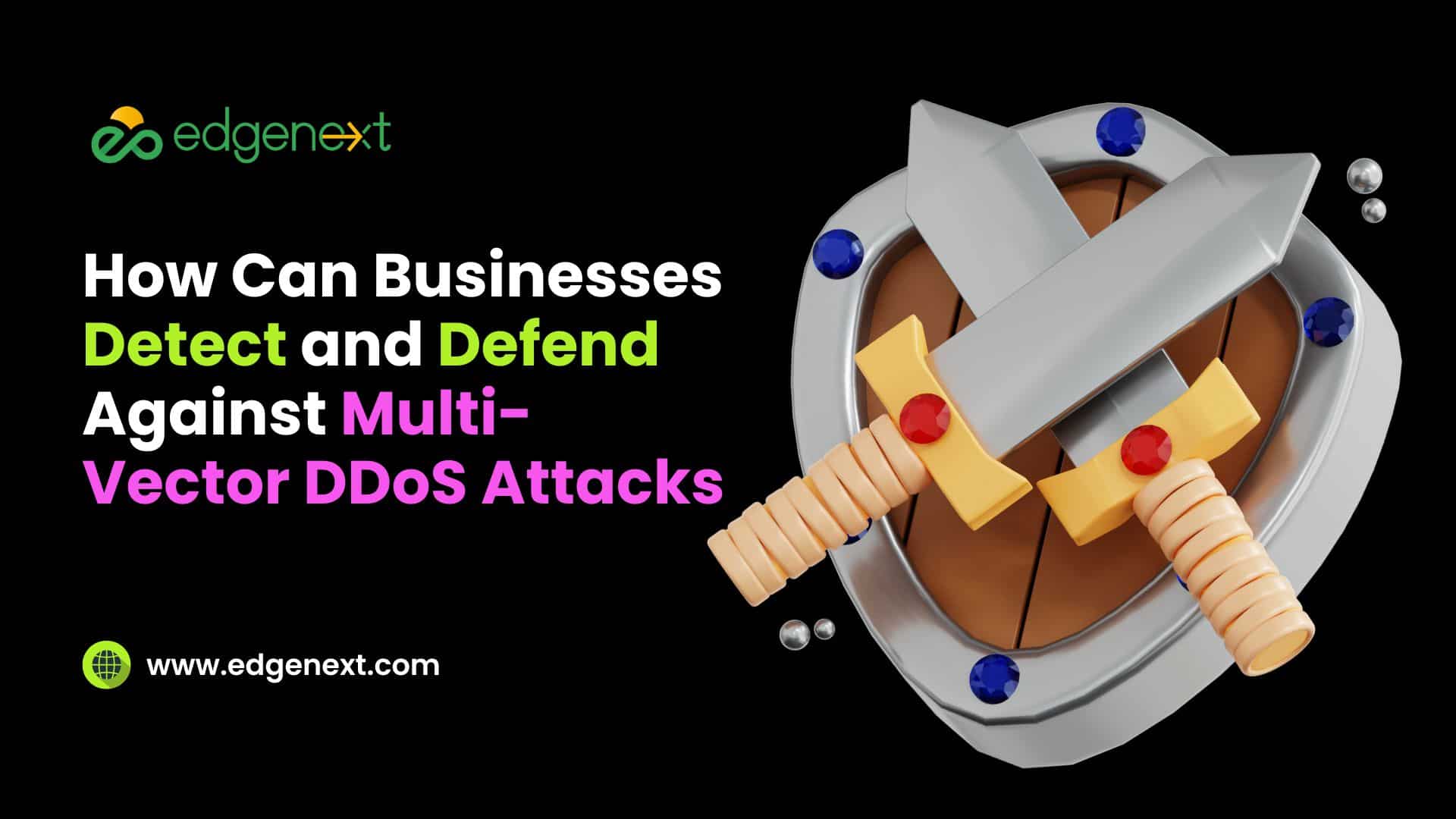 How Can Businesses Detect and Defend Against Multi-Vector DDoS Attacks 